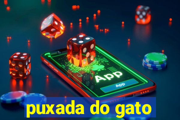 puxada do gato